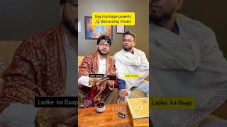 Gay Marriage: Jab Mummy-Papa Rituals Discuss Karein! 😂#comedy #shorts #shortsfeed #gaymarriage #lgbt