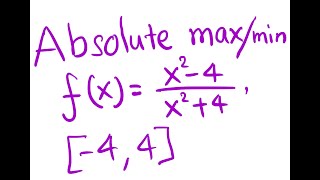 Find absolute max and min of a rational function using closed interval method