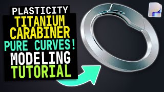 Plasticity Tutorial #29 | Modeling Bauhaus Titanium Carabiner