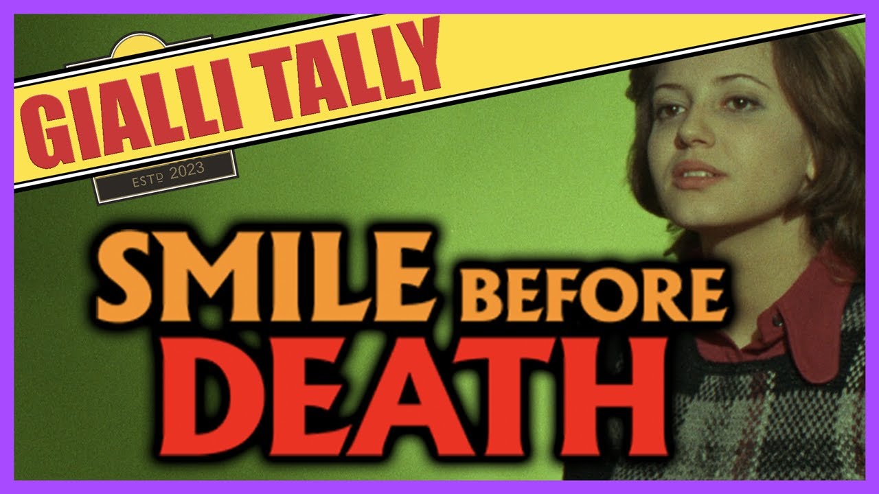 "Smile Before Death" (1972) The GialliTally | TheKingInGiallo