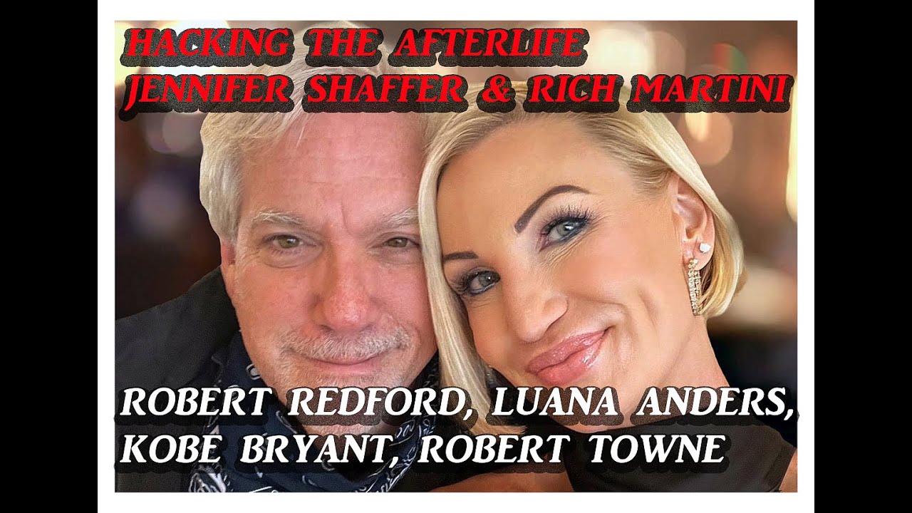 «Хакинг загробной жизни» с Дженнифер Шаффер, Луаной, Коби, Робертом Тауном, Робертом Редфордом и ...