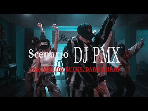 【otonari ダンスエンターテインメント】DJ PMX - Scenario feat. ¥ELLOW BUCKS, DABO, HI-l D /i’LL FAB SHO Choreography