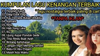Download Lagu Kumpulan lagu nostalgia terbaik paling populer  MP3 Download Lagu Kumpulan lagu nostalgia terbaik paling populer  MP3