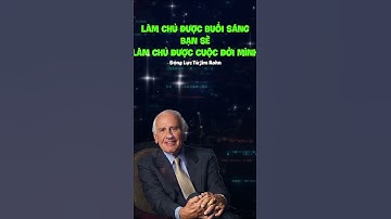 Làm chủ được buổi sáng, bạn sẽ làm chủ được cuộc đời mình - Động Lực Từ Jim John