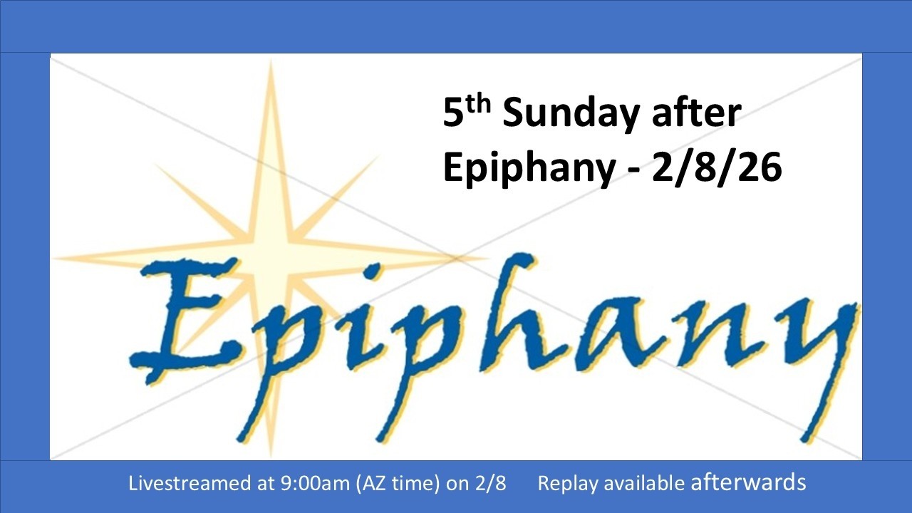 5th Sunday after Epiphany Service - 2/8/26 9:00am - Live Streamed Service