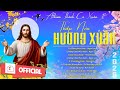 Album Thánh Ca Mùa Xuân 2026 Hay Nhất | Thắp Nén Hương Xuân | Nhạc Thánh Ca Xuân | Xuân 2026 Mp3 Song
