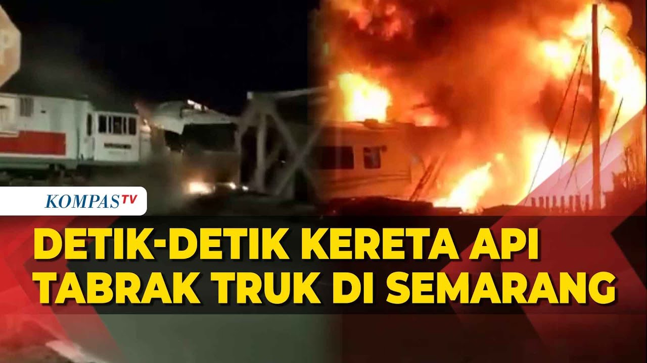 Detik-Detik Kereta Tabrak Truk Trailer di Madukoro Semarang, Api Membumbung Tinggi