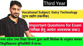 Important Questions Third Year  Vocational Subject Dairy Technology 