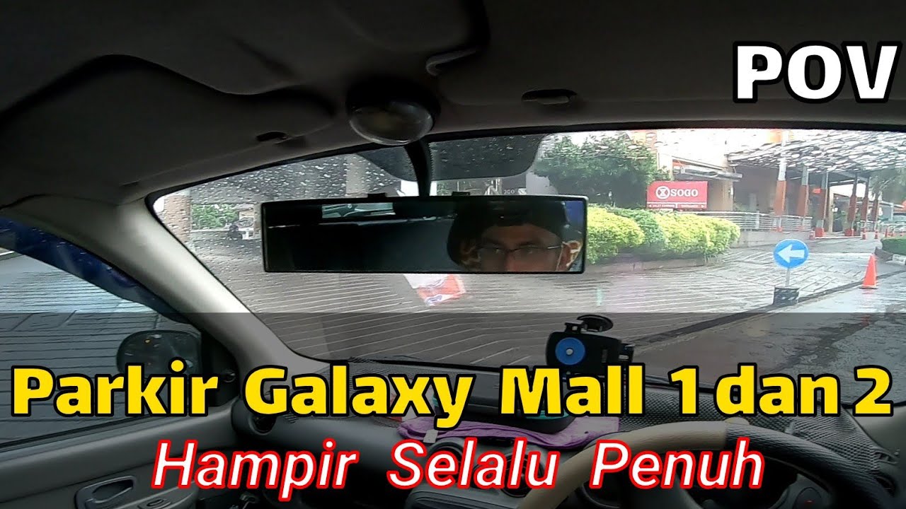 #TUTORIAL PARKIR - Cara Parkir di Galaxy Mall 1 dan 2 Surabaya | Spiralnya Lumayan Bikin Pusing