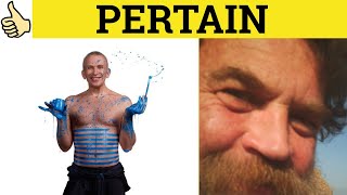 🔵 Pertain Defined - Pertain Meaning - Pertain Examples - Pertain Definition - Formal English Pertain