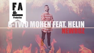 G - Tow Mohen Feat. Helin - Newroz 