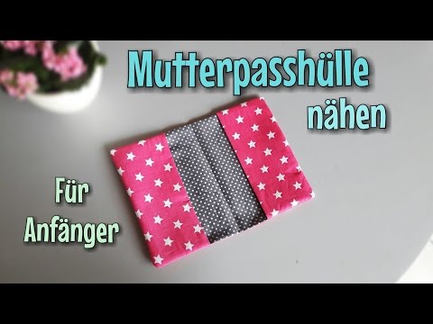 mutterpasshülle-nähen---super-schnell-&-einfach---anfänger---nähtinchen