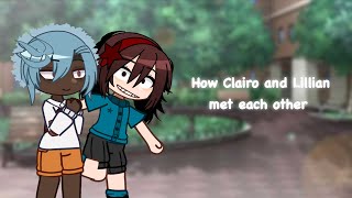 ☆ How Clairo and Lillian met eachother ☆