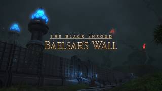 Final Fantasy XIV - Baelsar's Wall