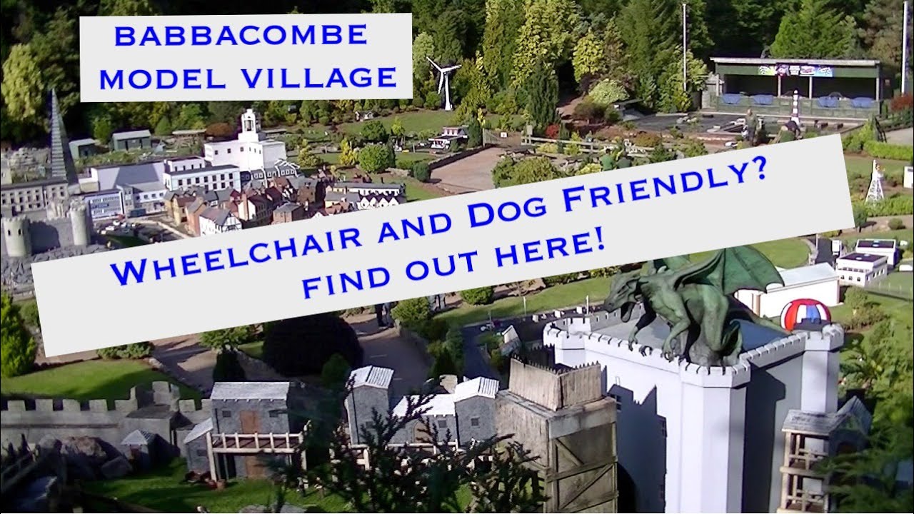 Babbacombe Model Village Disabled/Dog Friendly