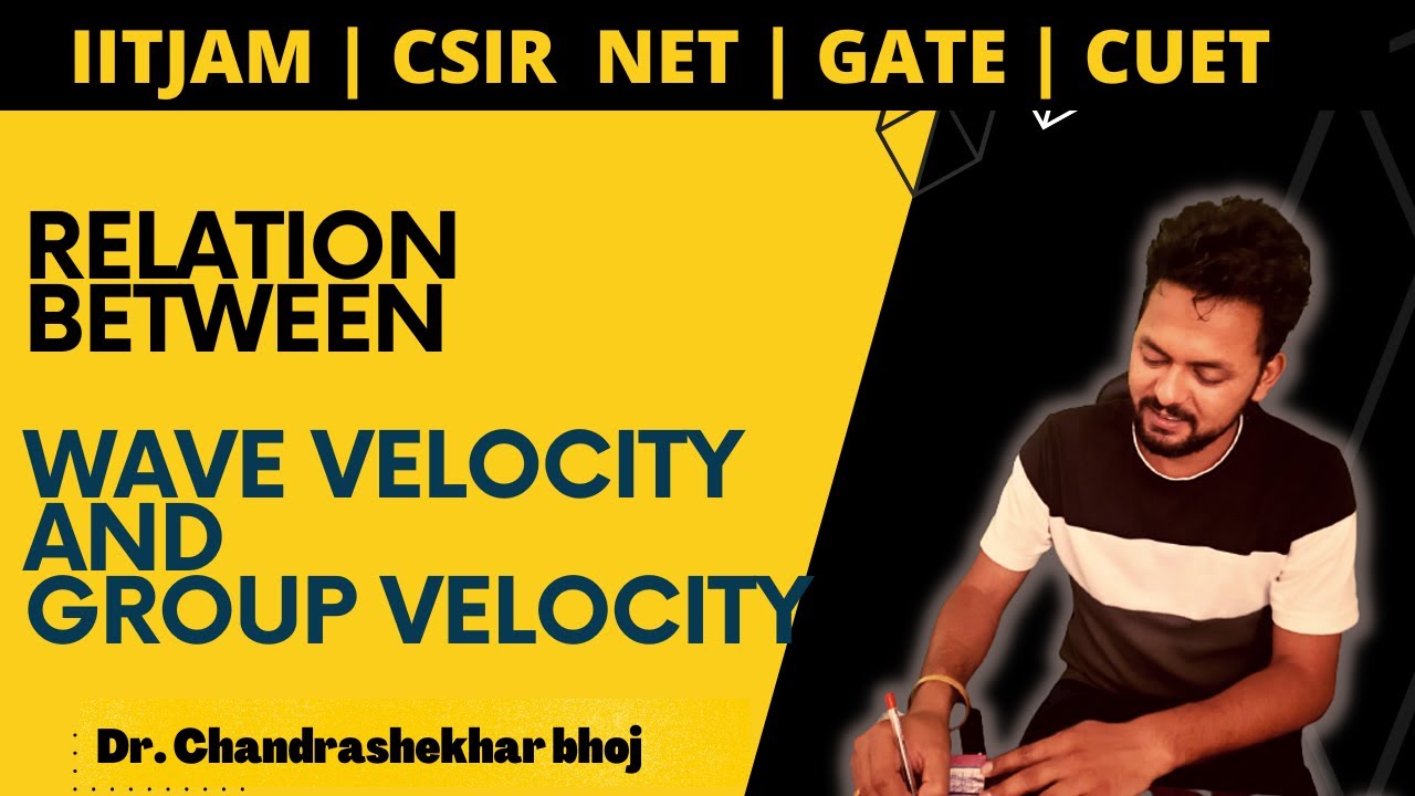 Relation Between Wave Velocity And Group Velocity || Revolution Batch || L-6 || GATE IIT JAM CUET