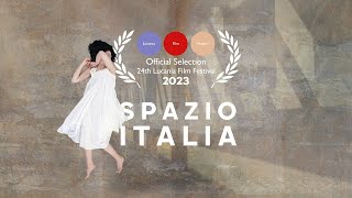 Spazio Italia | Official Selection 24th LFF 2023