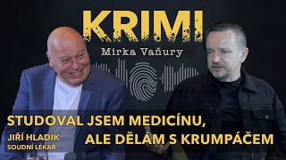 Jiří Hladík - Studoval jsem medicínu, ale dělám s krumpáčem