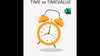 055. TIME and TIMEVALUE formulas - Difference and purpose !! in a few min! | EXCEL