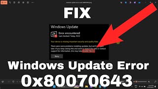 FIX Windows Update Error 0x80070643: Your device is missing important security and quality fixes