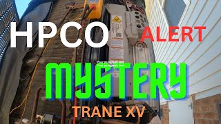 How to Check a TRANE XV with multiple HPCO faults in the alert history. #hvac #hvaclife
