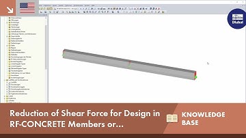 KB 001661 | Shear Force Reduction Vz when Performing a Design in RF-CONCRETE Members and CONCRETE...