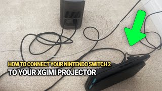 How To Connect Your Nintendo Switch 2 To Your XGIMI Projector: Big Screen Gaming Made EASY!