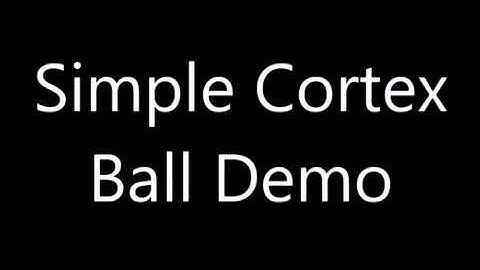 Simple Cortex - Ball Demo 1.0