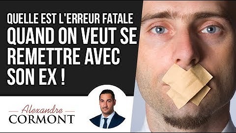 La  plus grosse erreur quand on veut se remettre avec son ex !