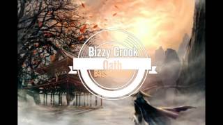 Bizzy Crook - Oath (Bassboosted)