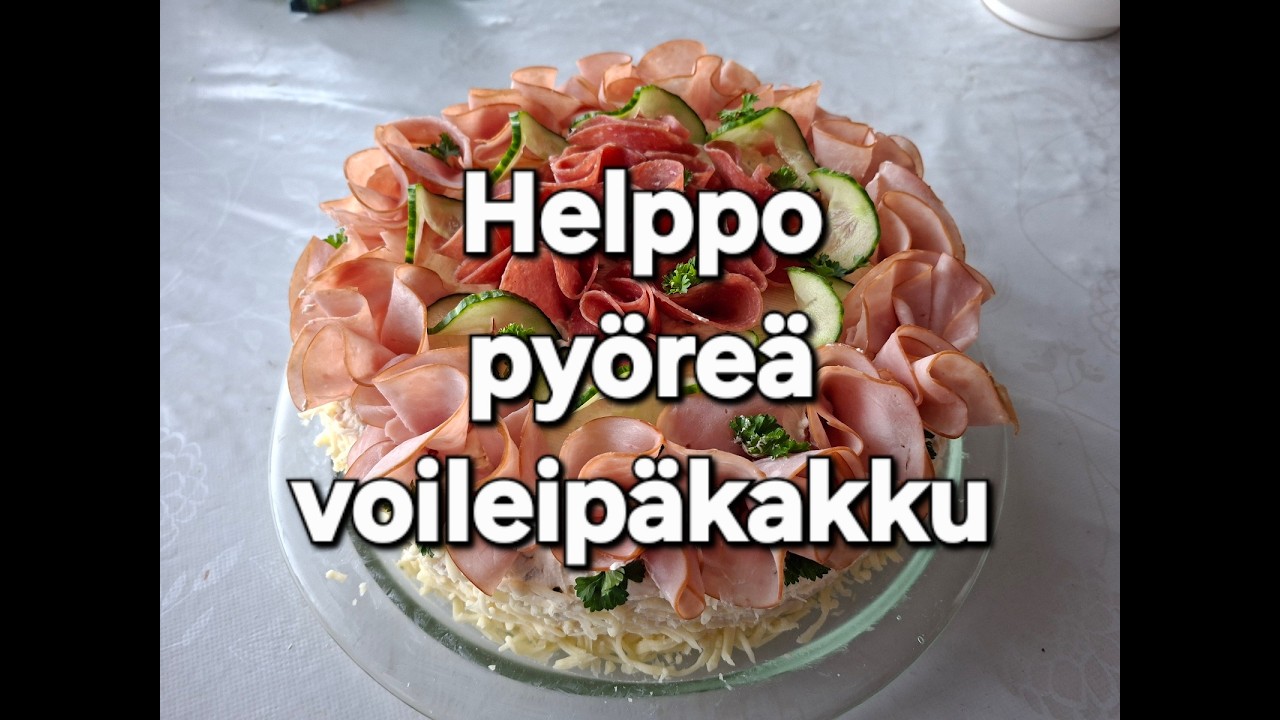 Ohje helppoon pyöreään voileipäkakkuun