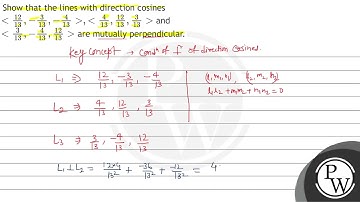 Show that the lines with direction cosines \( <\frac{12}{13},-\f...
