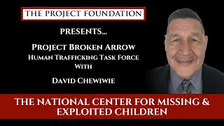 Human Trafficking Task Force | The National Center for Missing & Exploited Children | David Chewiwie