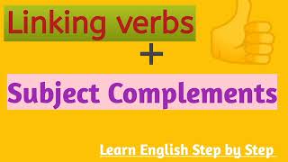 Linking Verbs and Subject Complement Explained with Examples