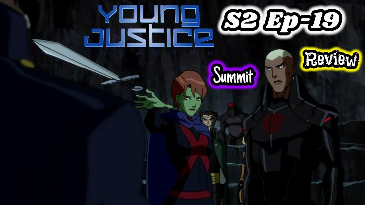 Young Justice Invasion Season 2 Episode 19 Review Summit