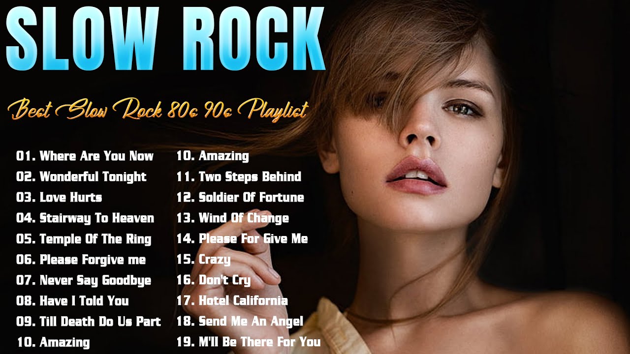 Slow Rock Love Song Nonstop The Best Nonstop Rock Love Songs Ever