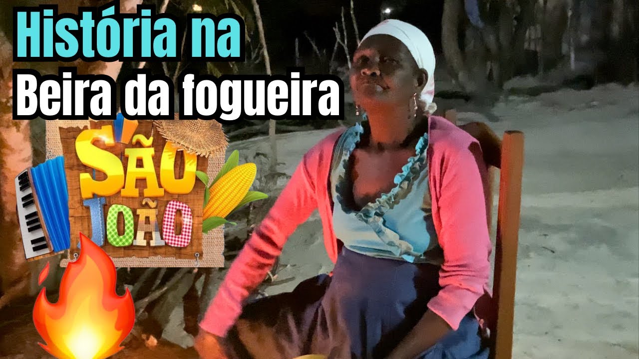 MÃE CONTANDO HISTÓRIA NA BEIRA DA FOGUEIRA 🔥 NA ROÇA - YouTube