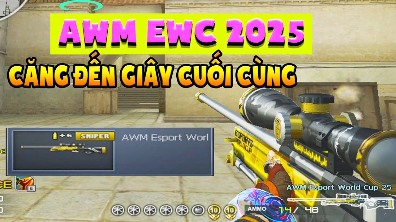 ► Bình luận Đột Kích -  Awm EWC 2025 - Trận đấu siêu căng tới giây cuối cùng..