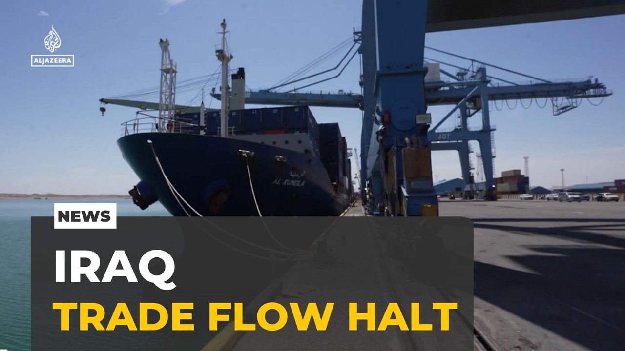 Iran war halts Iraq shipments: Iraq's basra port sees sharp decline in trade