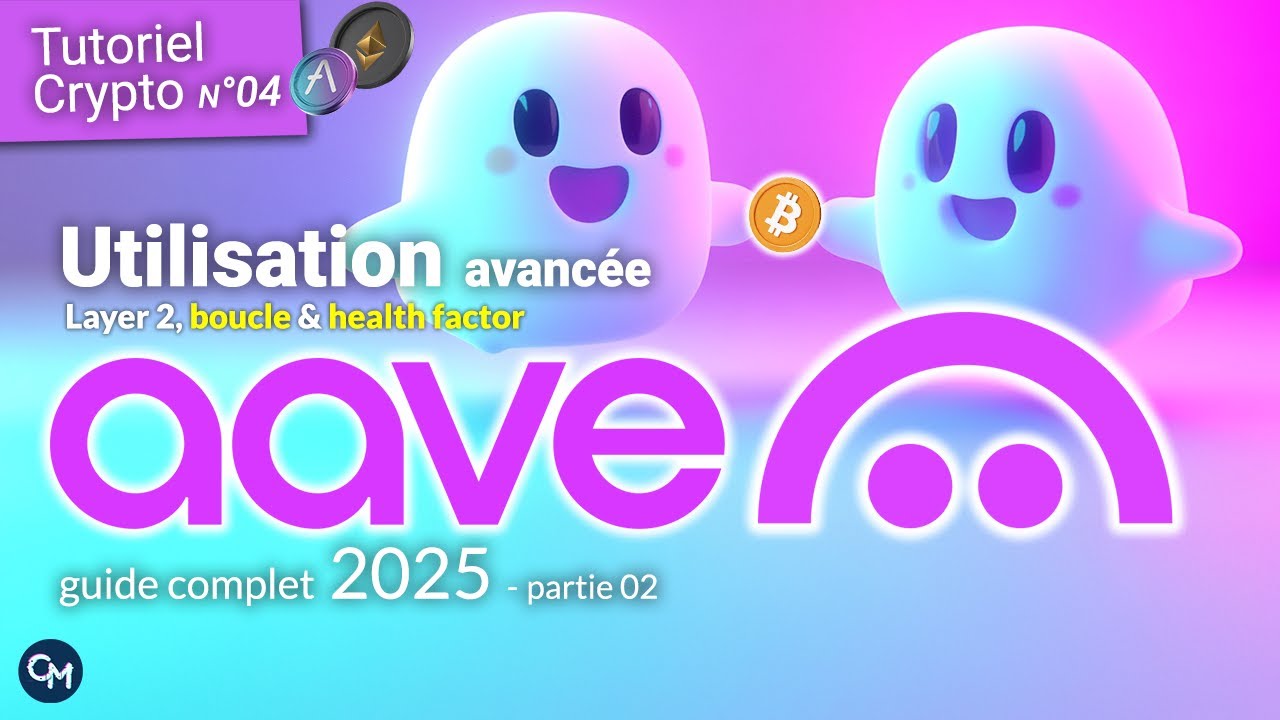 TUTO CRYPTO EP4 : AAVE - utilisation avancée DeFi - position longue -  Boucle - Health Factor - Short