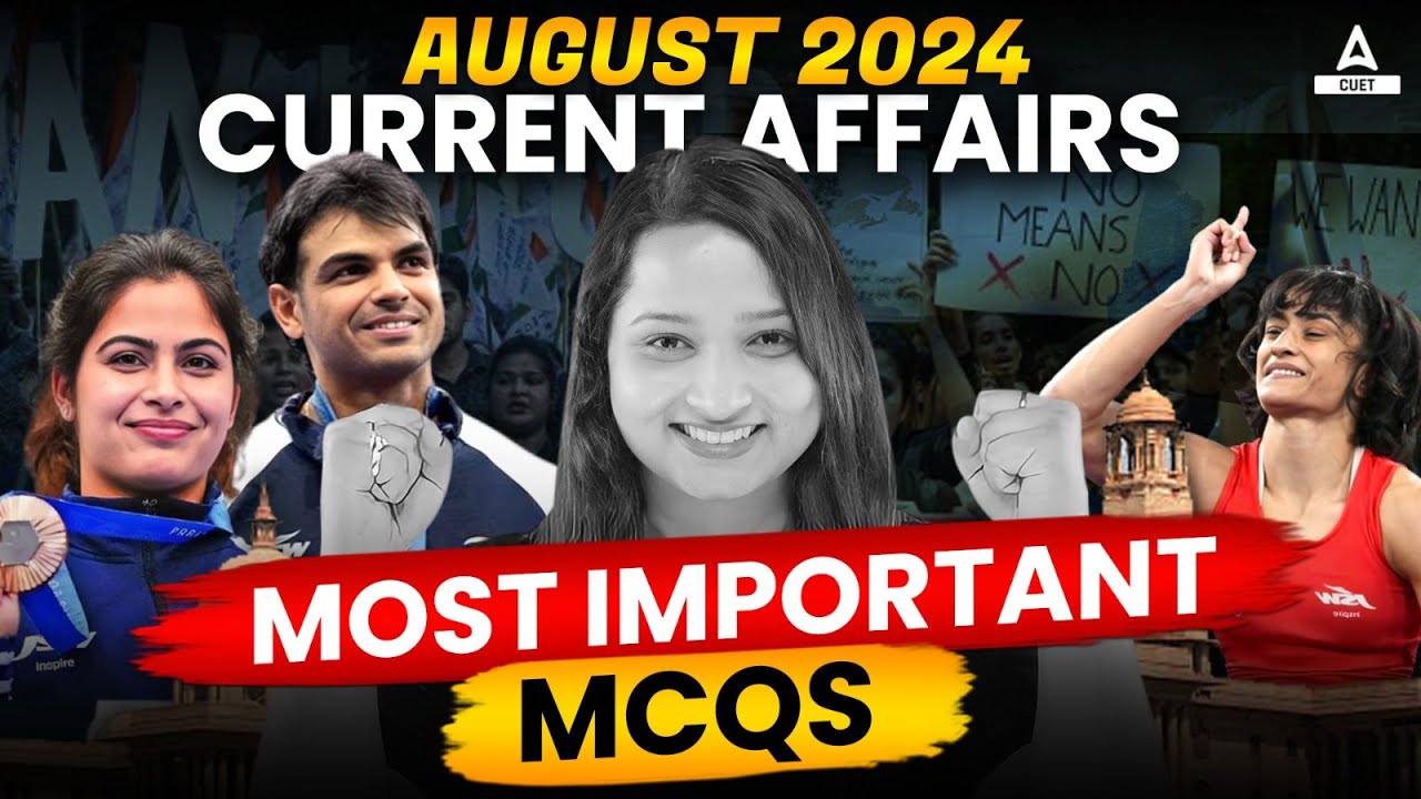 August Monthly Current Affairs for CUET 2025 | Most Important MCQ's ...