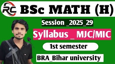 Bsc : MATH : MJC/MIC l 1st semester _Syllabus l BRA_bihar university l All Bihar University