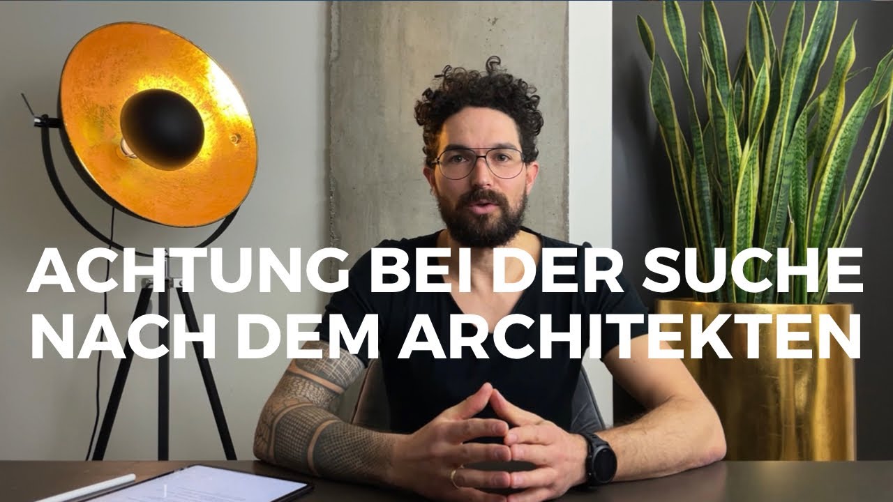 Update New 5 Methoden wie du den richtigen Architekten findest