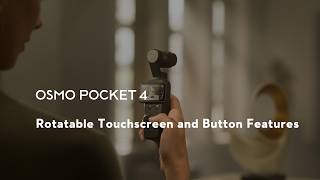 02 Osmo Pocket 4 Rotatable Touchscreen And On Features