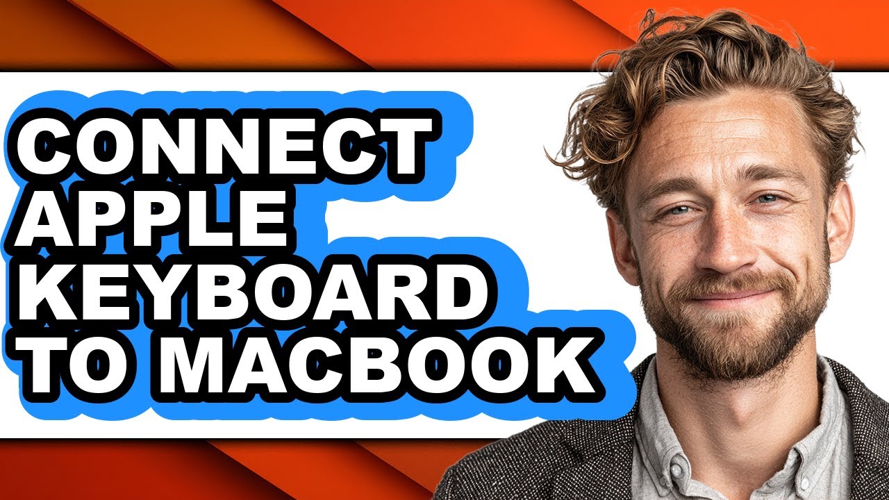 How to Connect Apple Keyboard to Macbook - Full Guide