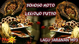 Bohoso moto versi Lagu Jaranan Legowo Putro mp3