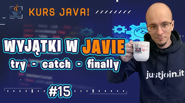 [Kurs Java od podstaw] Jak łapać wyjątki (exceptions) w Javie? Bloki try... catch... finally... #15