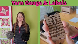 Yarn Gauge + Labeling Your Yarn