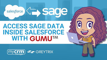 Access Live Sage Data Inside Salesforce with GUMU™ (No Extra Sage License Needed!)