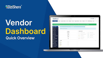 DiziShore Vendor Dashboard Quick Overview | Manage Your Store Easily